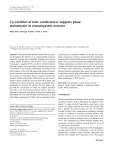 J Comput Neurosci:77–95 DOIs10827Co-variation of ionic conductances supports phase maintenance in stomatogastric neurons Wafa Soofi & Santiago Archila & Astrid A. Prinz