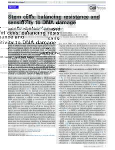 TICB-1043; No. of Pages 7  Opinion Stem cells: balancing resistance and sensitivity to DNA damage