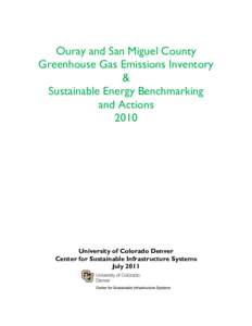 Ouray and San Miguel County Greenhouse Gas Emissions Inventory & Sustainable Energy Benchmarking and Actions 2010