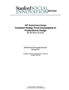 10th Anniversary Essays  Consumer Rising: From Consumption to Production to Design By Jeff Howe & Joi Ito