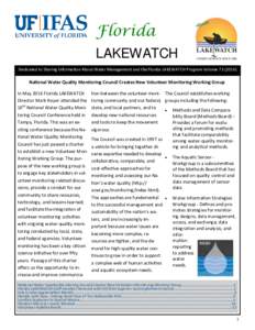 Florida LAKEWATCH Dedicated to Sharing Information About Water Management and the Florida LAKEWATCH Program VolumeNational Water Quality Monitoring Council Creates New Volunteer Monitoring Working Group In May