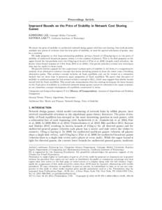 Proceedings Article  Improved Bounds on the Price of Stability in Network Cost Sharing Games EUIWOONG LEE, Carnegie Mellon University KATRINA LIGETT, California Institute of Technology