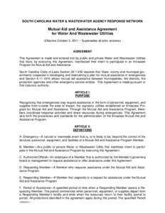 SOUTH CAROLINA WATER & WASTEWATER AGENCY RESPONSE NETWORK  Mutual Aid and Assistance Agreement for Water And Wastewater Utilities (Effective October 3, 2011 – Supersedes all prior versions)