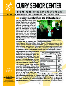 CURRY SENIOR CENTER S E N I O R I N D E P E N D E N C E  NEWS FOR AND ABOUT THE SENIORS OF THE CENTRAL CITY