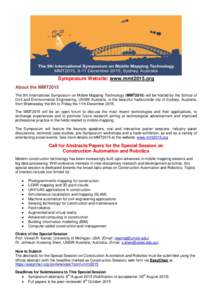 Symposium Website: www.mmt2015.org About the MMT2015 The 9th International Symposium on Mobile Mapping Technology (MMT2015) will be hosted by the School of Civil and Environmental Engineering, UNSW Australia, in the beau