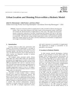 JRAP 38(1):19-35. © 2008 MCRSA. All rights reserved.  Urban Location and Housing Prices within a Hedonic Model John R. Ottensmanna, Seth Paytona, and Joyce Manb Indiana University–Purdue University Indianapolis a and 