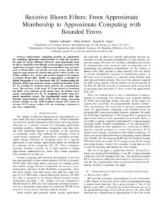 Resistive Bloom Filters: From Approximate Membership to Approximate Computing with Bounded Errors ∗ Department † Department