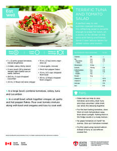 TERRIFIC TUNA AND TOMATO SALAD A perfect way to use summer-ripened tomatoes, this refreshing salad is versatile