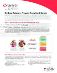 Reduce Returns, Prevent Fraud and Shrink Returns are not just a cost of doing business. North American retailers’ return rate percentages range from the low single digits to the mid-teens—but wherever it falls, studi