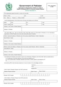 Government of Pakistan  Three photographs of child.  Application for Registration of Birth of a Child of