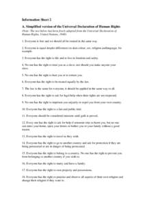 Information Sheet 2 A. Simplified version of the Universal Declaration of Human Rights (Note: The text below has been freely adapted from the Universal Declaration of Human Rights, United Nations, Everyone is fr