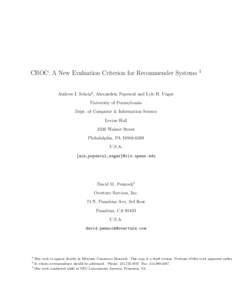 CROC: A New Evaluation Criterion for Recommender Systems  1 Andrew I. Schein2 , Alexandrin Popescul and Lyle H. Ungar University of Pennsylvania