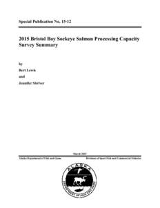2015 Bristol Bay sockeye salmon processing capacity survey summary.