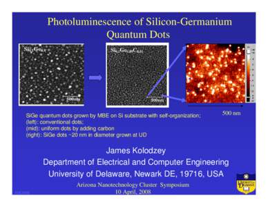 Photoluminescence of Silicon-Germanium Quantum Dots SiGe quantum dots grown by MBE on Si substrate with self-organization; (left): conventional dots; (mid): uniform dots by adding carbon