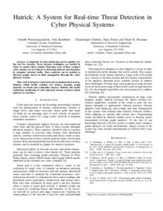 Hatrick: A System for Real-time Threat Detection in Cyber Physical Systems Charith Wickramaarachchi, Alok Kumbhare Charalampos Chelmis, Marc Frincu and Viktor K. Prasanna