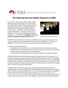 The National Security Studies Program at UNM The mission of the University of New Mexico (UNM) National Security Studies Program is to ensure that interested students develop the knowledge, skills and relationships neces