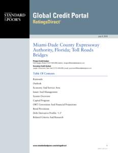 July 9, 2010  Miami-Dade County Expressway Authority, Florida; Toll Roads Bridges Primary Credit Analyst: