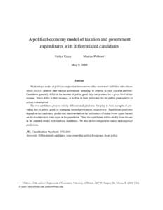 A political-economy model of taxation and government expenditures with differentiated candidates Stefan Krasa Mattias Polborn∗ May 9, 2009