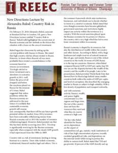 REEEC New Directions Lecture by Alexandra Balod: Country Risk in Russia On February 25, 2016 Alexandra Balod, associate at Standard & Poor in London, UK, gave a New
