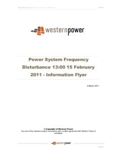 Power System Frequency Disturbance 13:00 15 FebruaryInformation Flyer  8 March 2011 Power System Frequency Disturbance 13:00 15 February