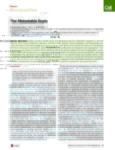 Neuron  Perspective The Metastable Brain Emmanuelle Tognoli1,* and J. A. Scott Kelso1,2,* 1The Human Brain and Behavior Laboratory, Center for Complex Systems and Brain Sciences, Florida Atlantic University, 777 Glades R