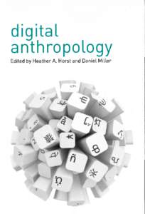 digital anthropology Edited by Heather A. Horst and Daniel Miller -2Rethinking Digital Anthropology Tom Boellstorff