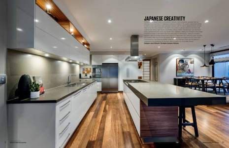 JAPANESE CREATIVITY “A longstanding design trend is ‘concealment’, however, when researching Japanese style we discovered they have a love of displaying treasured possessions. The owners wanted their kitchen to mee