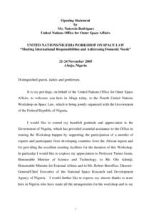 Law / United Nations Office for Outer Space Affairs / United Nations Committee on the Peaceful Uses of Outer Space / Outer Space Treaty / Registration Convention / Moon Treaty / United Nations / Outer space / Space Generation Advisory Council / Space law / Spaceflight / Space