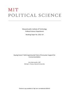 Massachusetts Institute of Technology Political Science Department Working Paper NoBuying Green? Field Experimental Tests of Consumer Support for Environmentalism