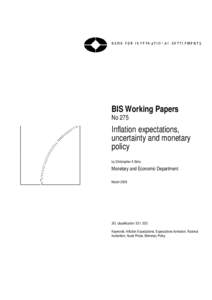 BIS Working Papers No 275 Inflation expectations, uncertainty and monetary policy