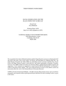 NBER WORKING PAPER SERIES  RACIAL SEGREGATION AND THE BLACK-WHITE TEST SCORE GAP David Card Jesse Rothstein