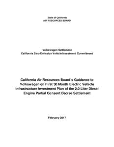 CARB’s Guidance to Volkswagen on First 30 Month Electric Vehicle Infrastructure Investment Plan of the 2.0 Liter Diesel Engine Partial Consent Decree Settlement