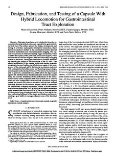 170  IEEE/ASME TRANSACTIONS ON MECHATRONICS, VOL. 15, NO. 2, APRIL 2010 Design, Fabrication, and Testing of a Capsule With Hybrid Locomotion for Gastrointestinal