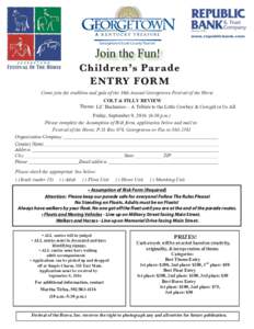 Georgetown/Scott County Tourism  Join the Fun! Ch i l d ren ’s Pa ra d e E N T RY FO R M Come join the tradition and gala of the 36th Annual Georgetown Festival of the Horse