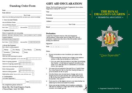 Gift Aid Declaration  Standing Order Form Name: The Royal Dragoon Guards Regimental Association Registered Charity No: [removed]