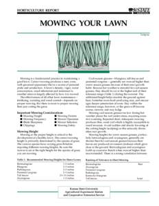HORTICULTURE REPORT  MOWING YOUR LAWN Turfgrass  Mowing is a fundamental practice in maintaining a