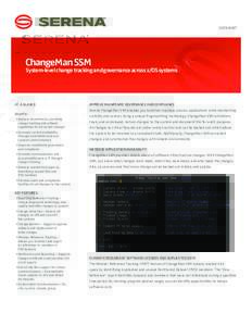 DATASHEET  ChangeMan SSM System-level change tracking and governance across z/OS systems