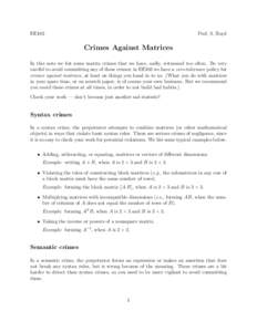 EE103  Prof. S. Boyd Crimes Against Matrices In this note we list some matrix crimes that we have, sadly, witnessed too often. Be very