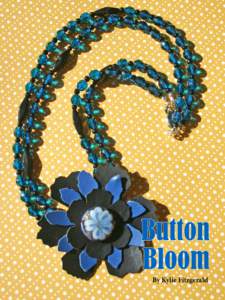 Button Bloom By Kylie Fitzgerald Materials