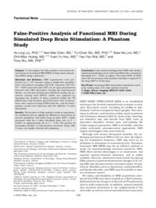 JOURNAL OF MAGNETIC RESONANCE IMAGING 27:1439 –Technical Note False-Positive Analysis of Functional MRI During Simulated Deep Brain Stimulation: A Phantom