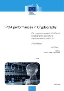FPGA performances in Cryptography Performance analysis of different cryptographic algorithms implemented in an FPGA Final Report Lubos Gaspar