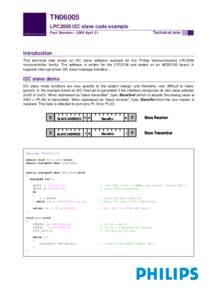 TN06005 LPC2000 I2C slave code example Technical note Paul Seerden – 2006 April 21
