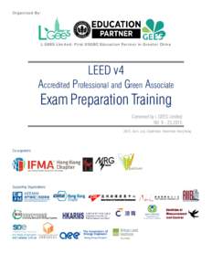 Organized By:  L GEES Limited: First USGBC Education Partner in Greater China LEED v4 Accredited Professional and Green Associate