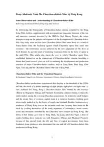 Essay Abstracts from The Chaozhou-dialect Films of Hong Kong Some Observation and Understanding of Chaozhou-dialect Film By Po Fung (Ex-Research Officer, Hong Kong Film Archive) By referencing the filmography of Chaozhou