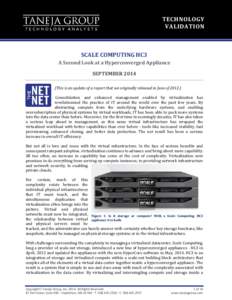 TECHNOLOGY VALIDATION SCALE COMPUTING HC3 A Second Look at a Hyperconverged Appliance SEPTEMBER 2014