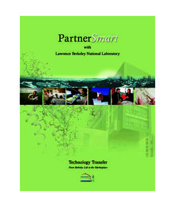 PartnerSmart with Lawrence Berkeley National Laboratory Technology Transfer From Berkeley Lab to the Marketplace
