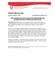 NEWS RELEASE Thursday August 12, 2010 FOR IMMEDIATE RELEASE  NAN CONGRATULATES YOUTH AND SUPPORTERS FOR