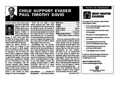 child support evader paul timothy david by Texas Attorney General Greg Abbott attorney general greg abbott needs  your help to find Child