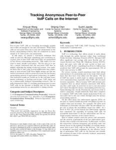 Tracking Anonymous Peer-to-Peer VoIP Calls on the Internet ∗ Xinyuan Wang