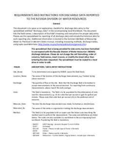 REQUIREMENTS AND INSTRUCTIONS FOR DISCHARGE DATA REPORTED TO THE NEVADA DIVISION OF WATER RESOURCES General This document is to serve as an explanatory checklist for discharge data entry to the spreadsheet entitled “di